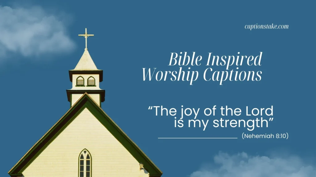 Bible Inspired Worship Captions