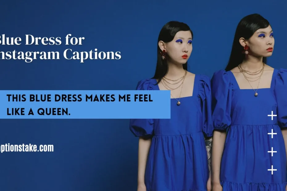 Blue Dress for instagram Captions