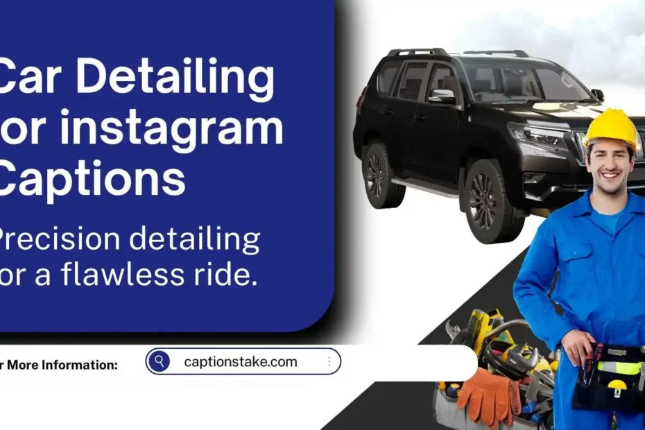 Car Detailing for instagram Captions