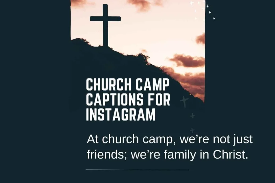 Church Camp Captions For Instagram