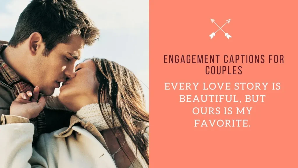 Engagement Captions for Couples