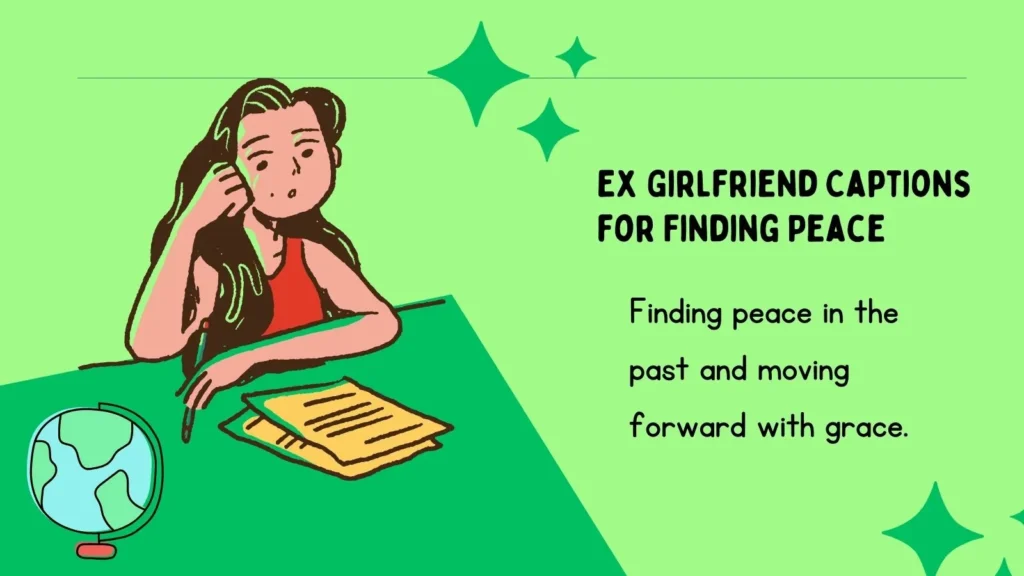 Ex Girlfriend Captions for Finding Peace