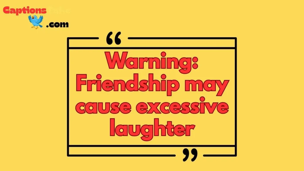 Funny TikTok Captions for Friends