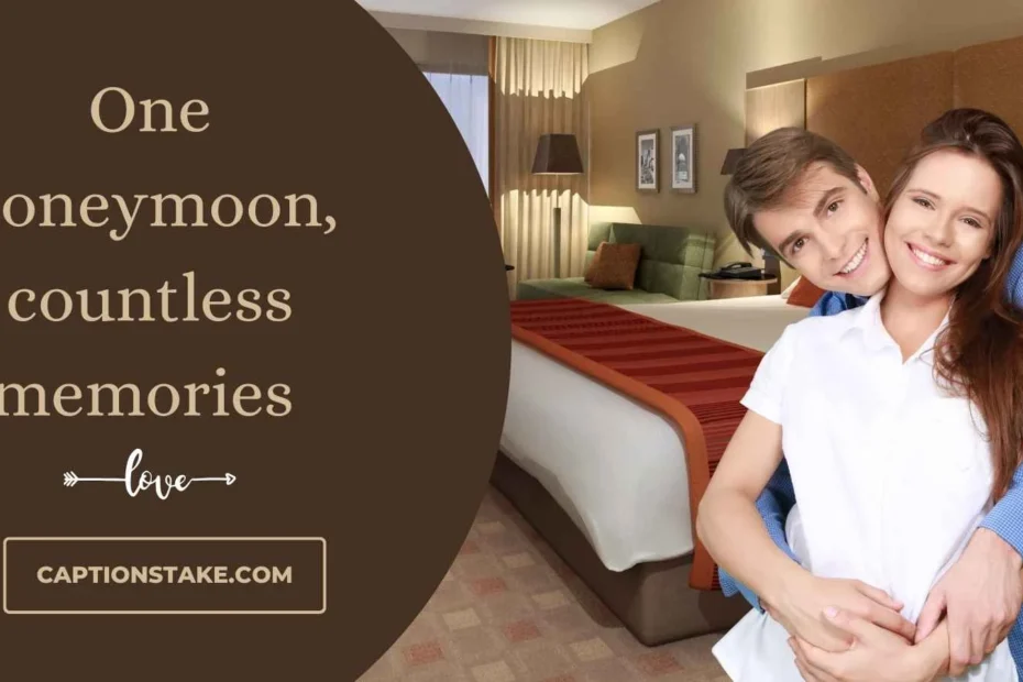 Honeymoon Trip Captions For Instagram