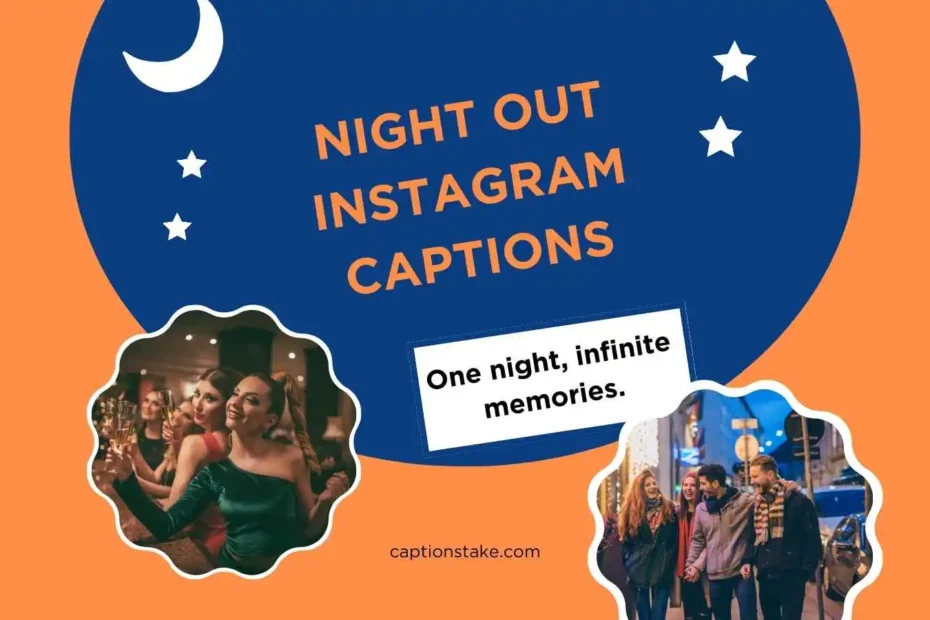 Night Out Instagram Captions