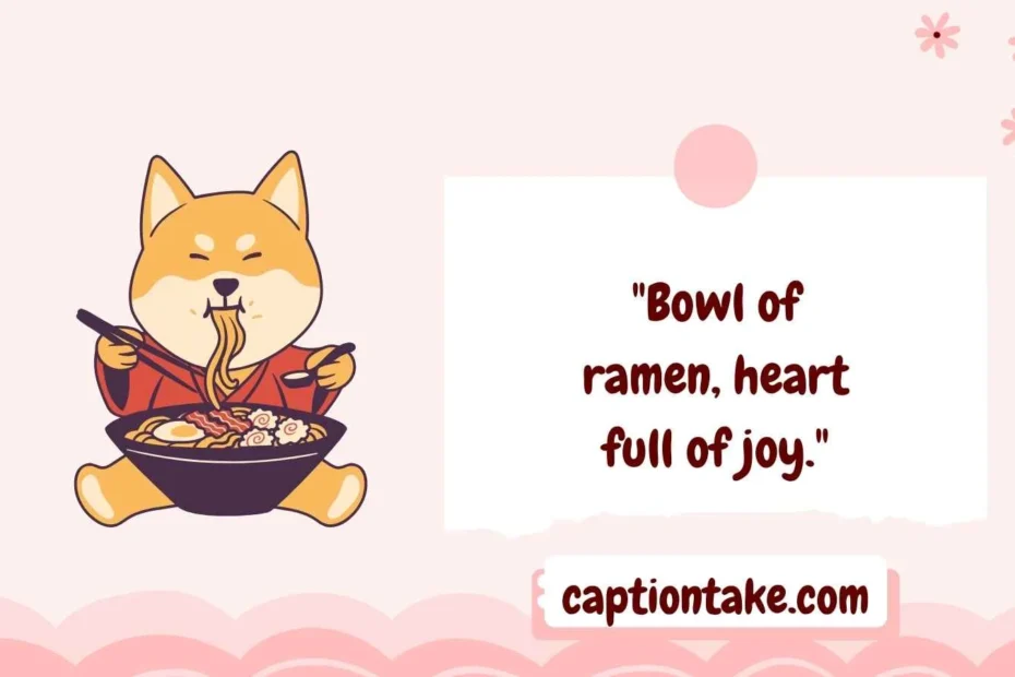 Ramen for instagram Captions