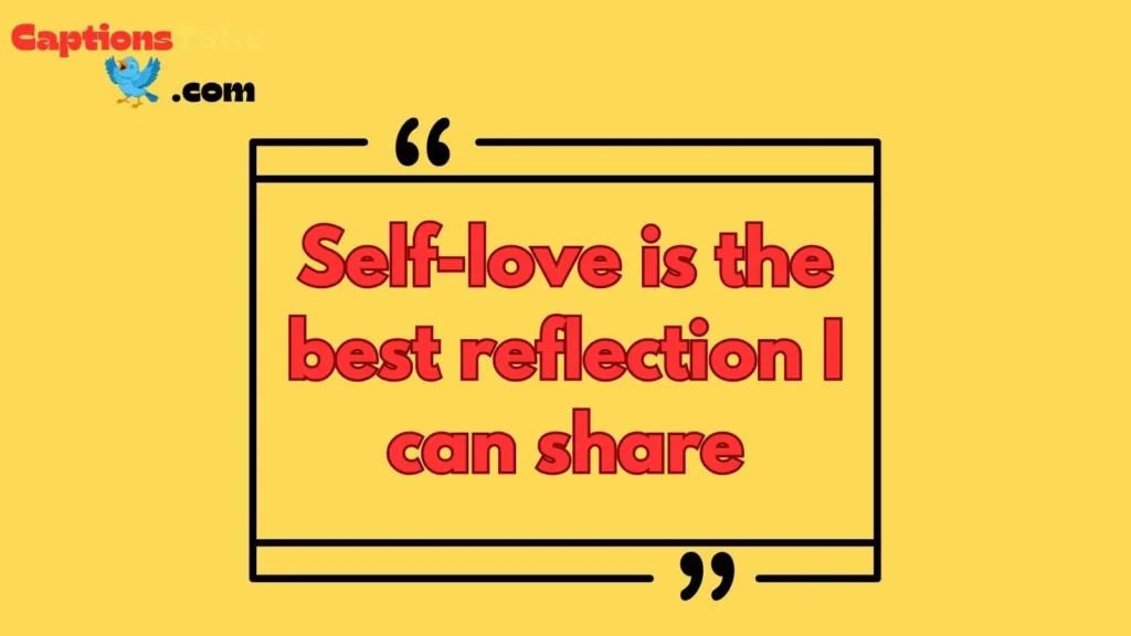 Reflection Captions for Self-Love