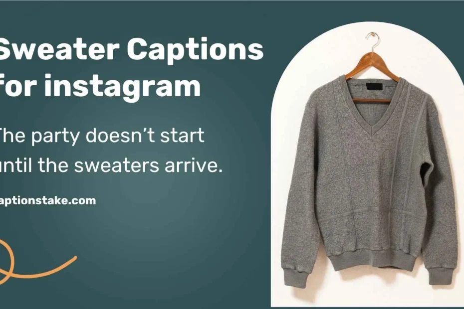 Sweater Captions for instagram