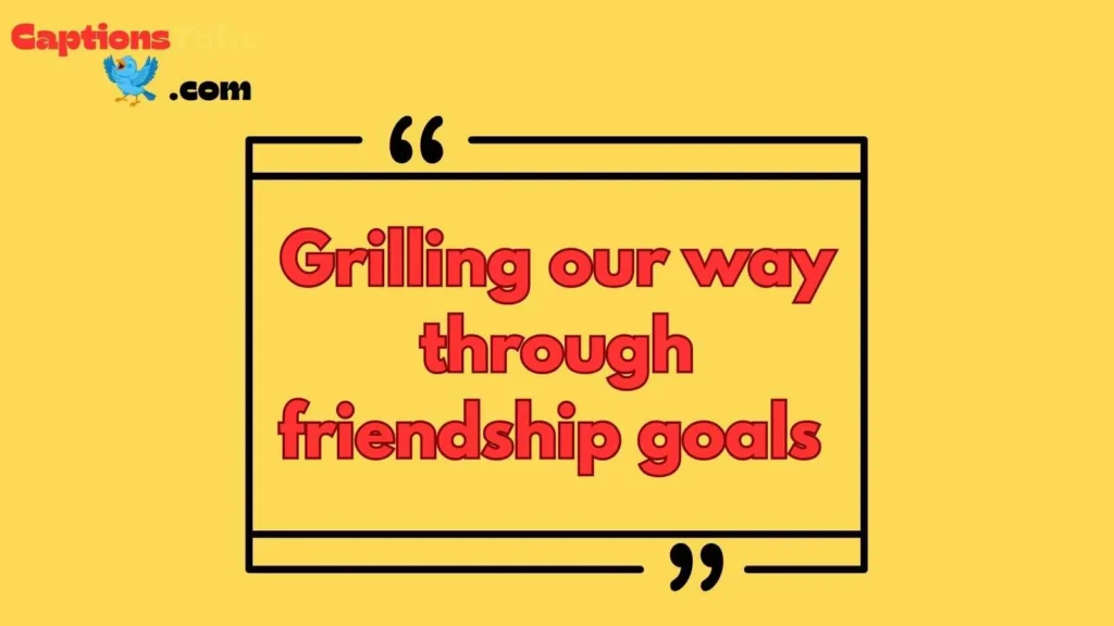 BBQ Captions for Instagram with Friends