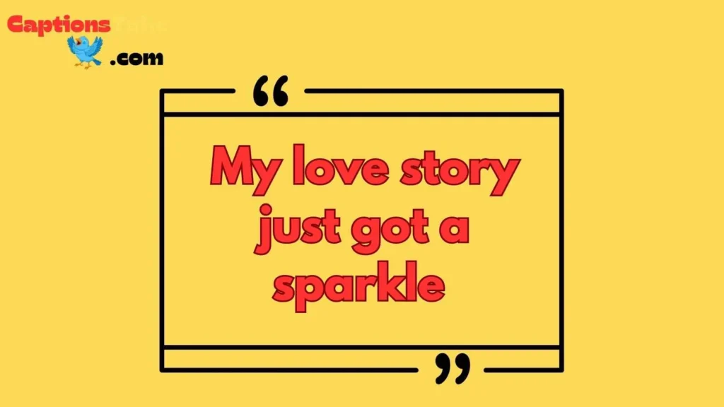 Engagement Captions for Myself