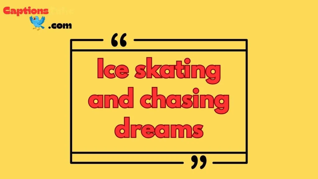 Ice Skating Captions