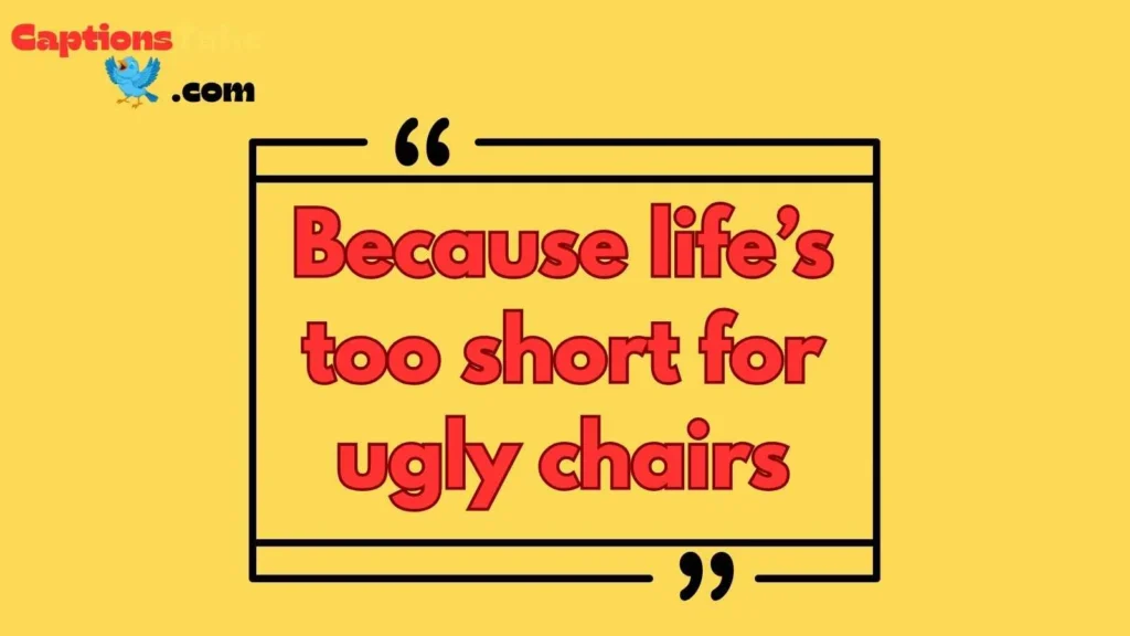 Chair Captions for Instagram
