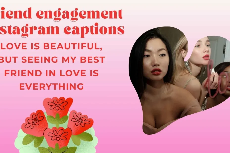 friend engagement instagram captions