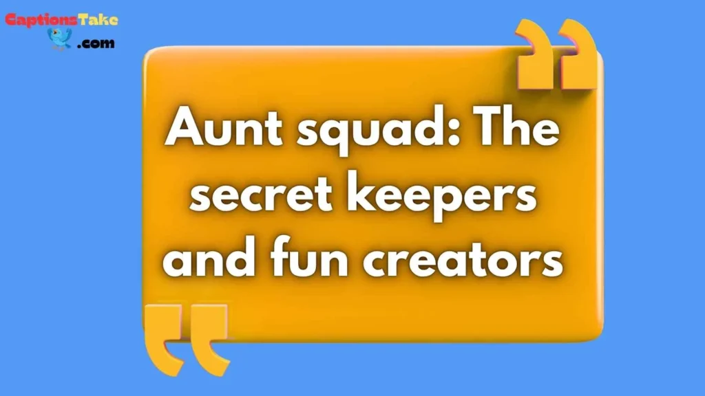 Funny Aunt Captions