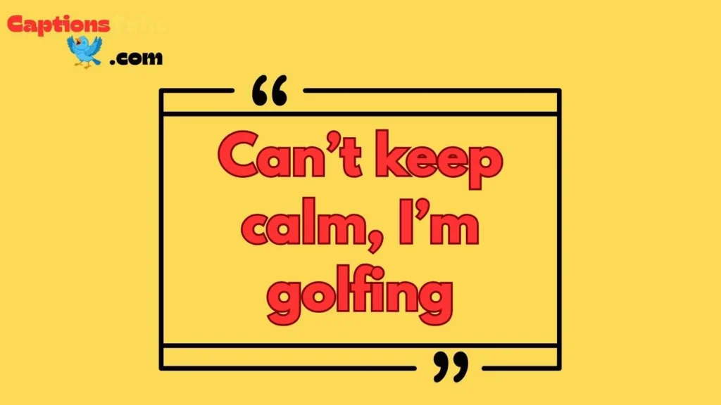 Funny Golf Instagram Captions