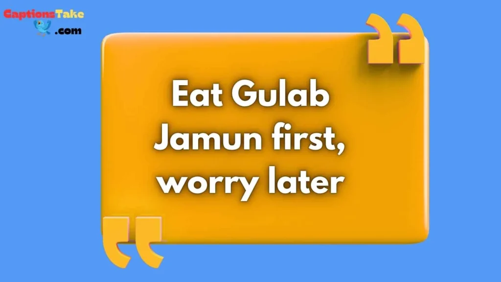 Funny Gulab Jamun Captions