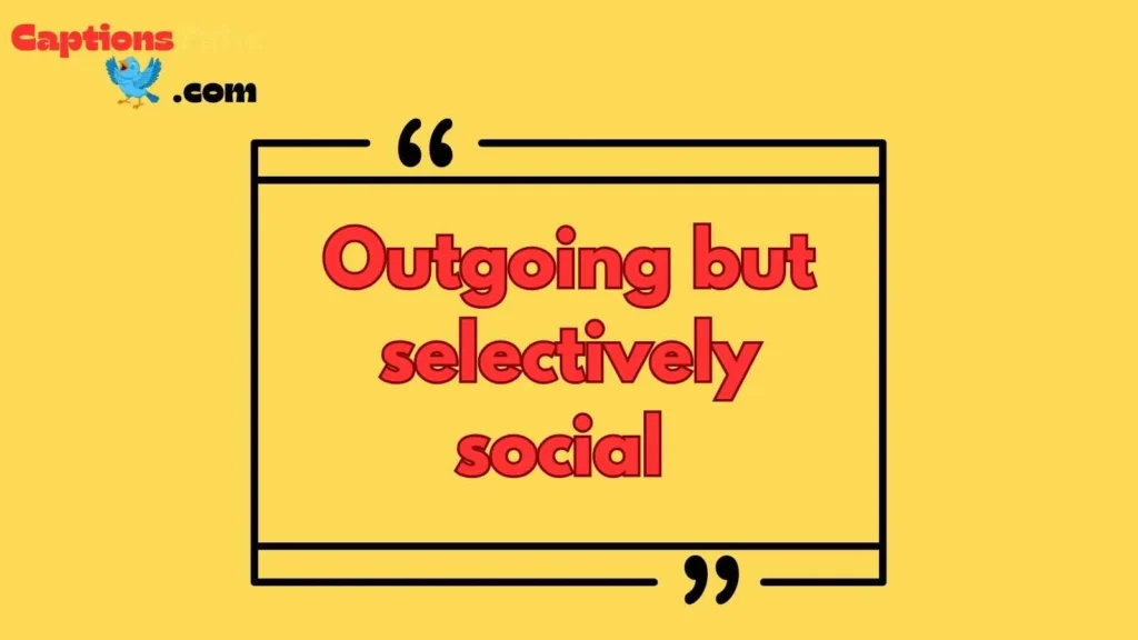 Funny Outgoing Captions for Instagram