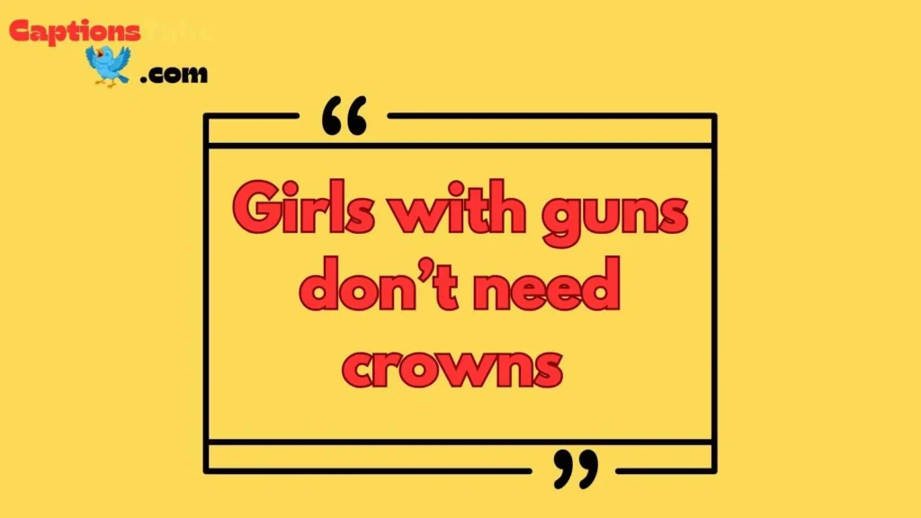 Girl shooting gun captions for Instagram