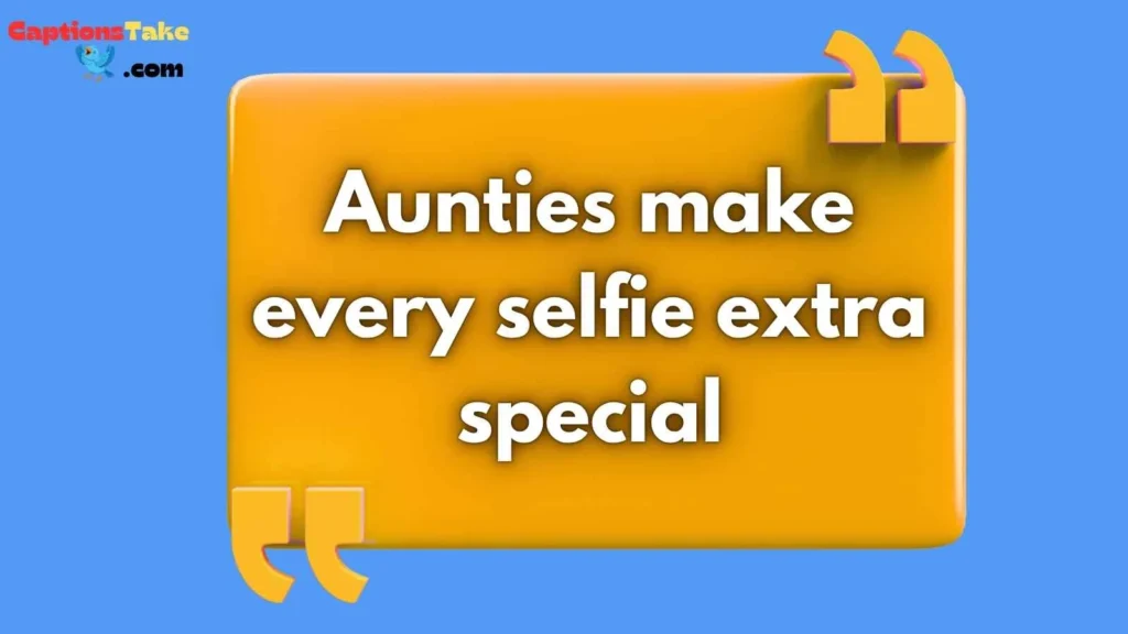 Instagram Captions for Aunts