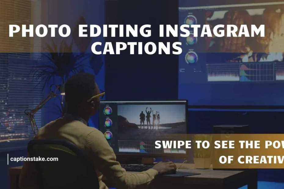 Photo Editing Instagram Captions