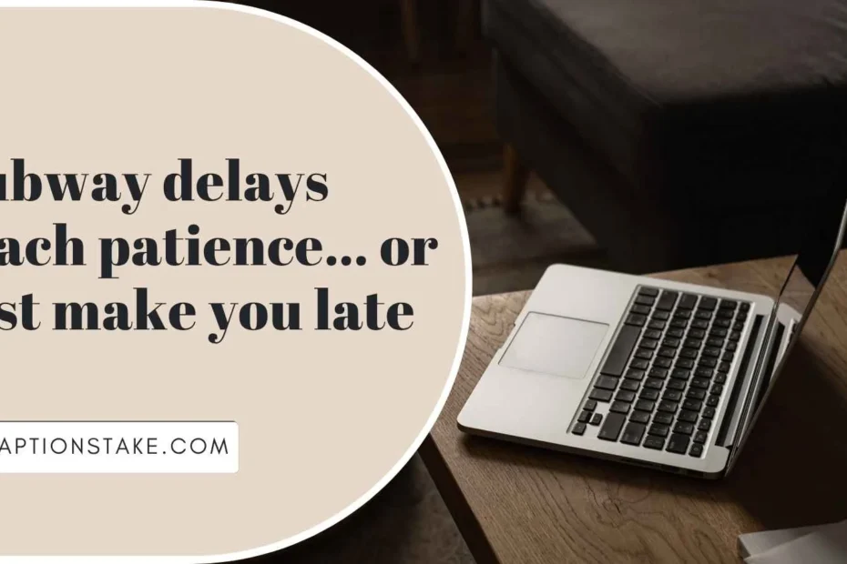 Subway Captions For Instagram