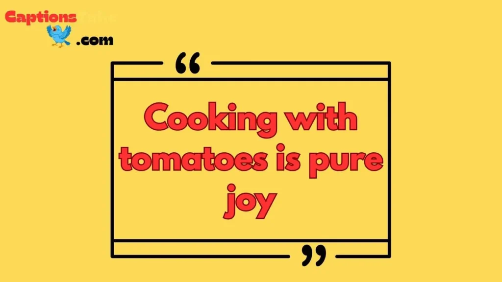 Tomato Food Captions