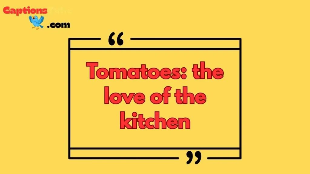Tomato Quotes for Social Media