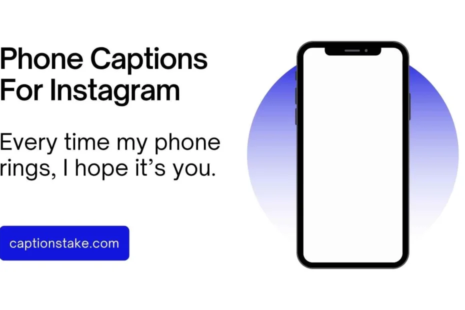 Phone Captions For Instagram
