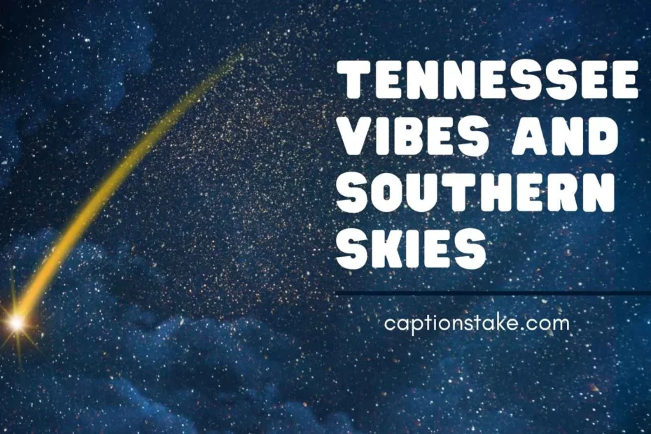 Tennessee Captions For Instagram