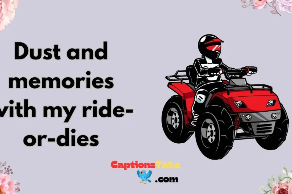 atv captions for instagram