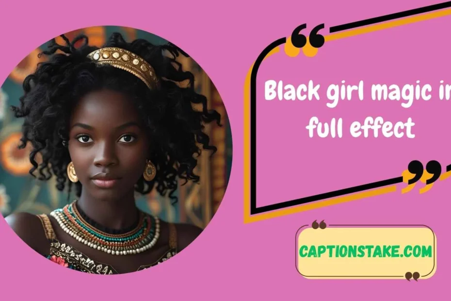 Black Girl Instagram Captions