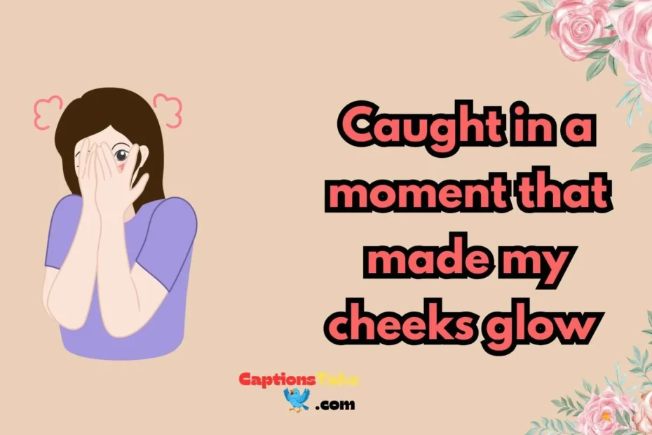 blush captions for instagram