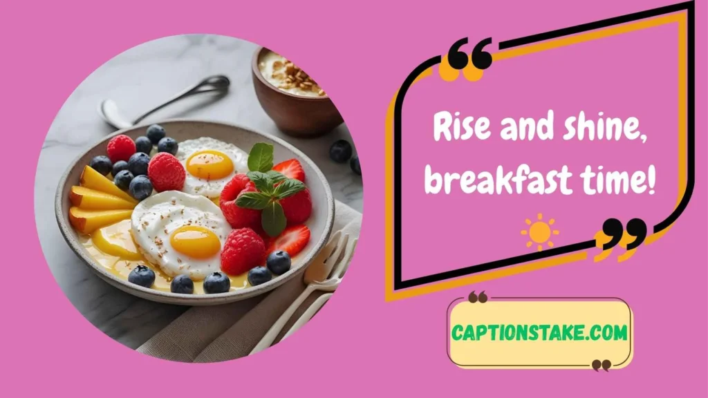 Breakfast Captions for Instagram