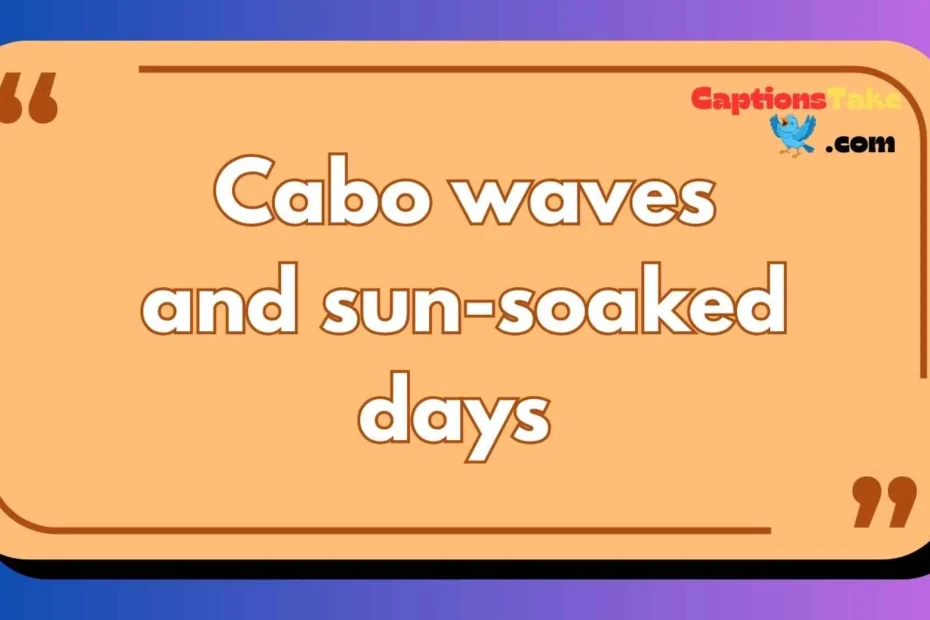 cabo captions for instagram