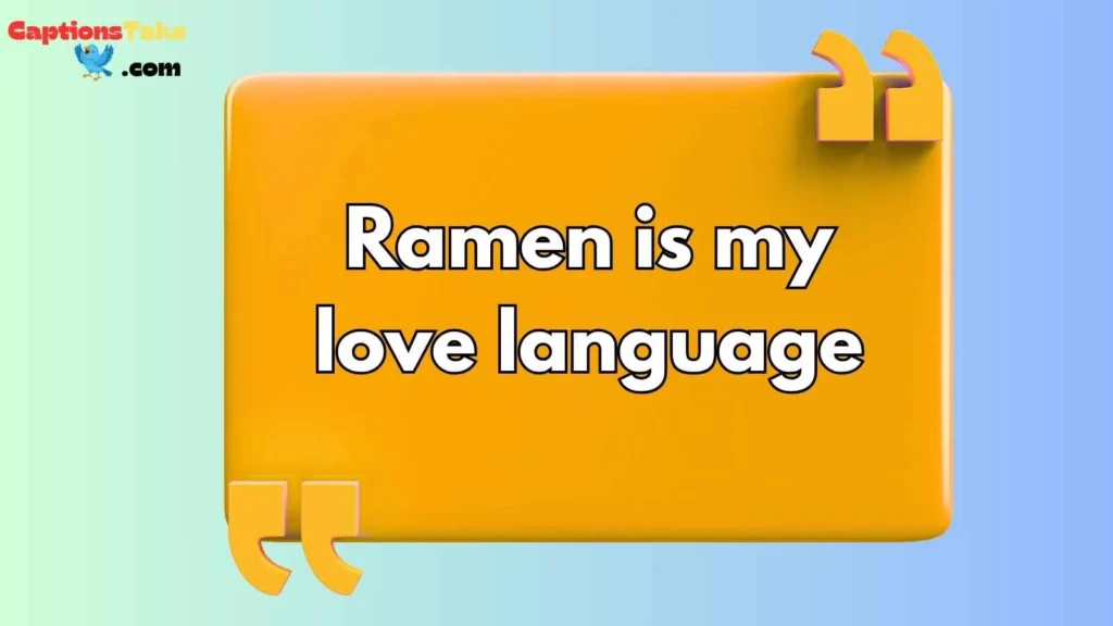 Captions for Ramen Lovers