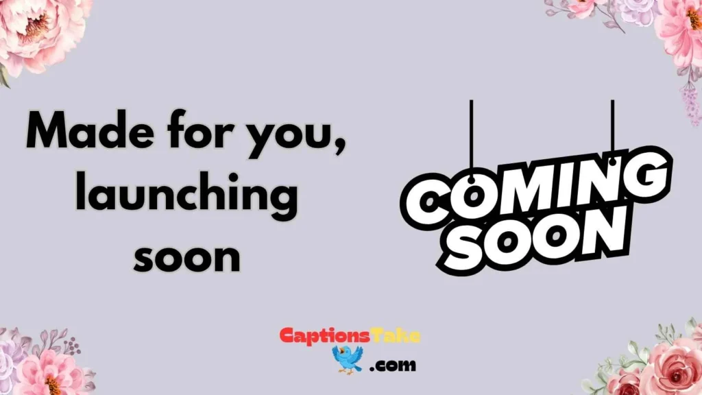 Coming Soon Captions for Product Launches