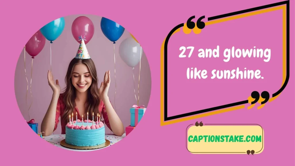 Cute 27th Birthday Captions