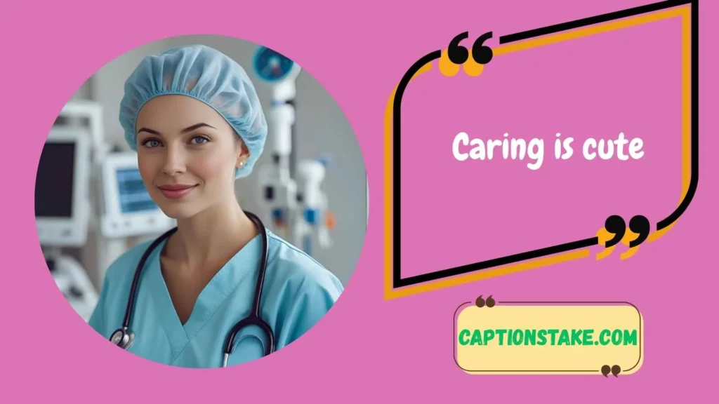 Cute Nursing Captions