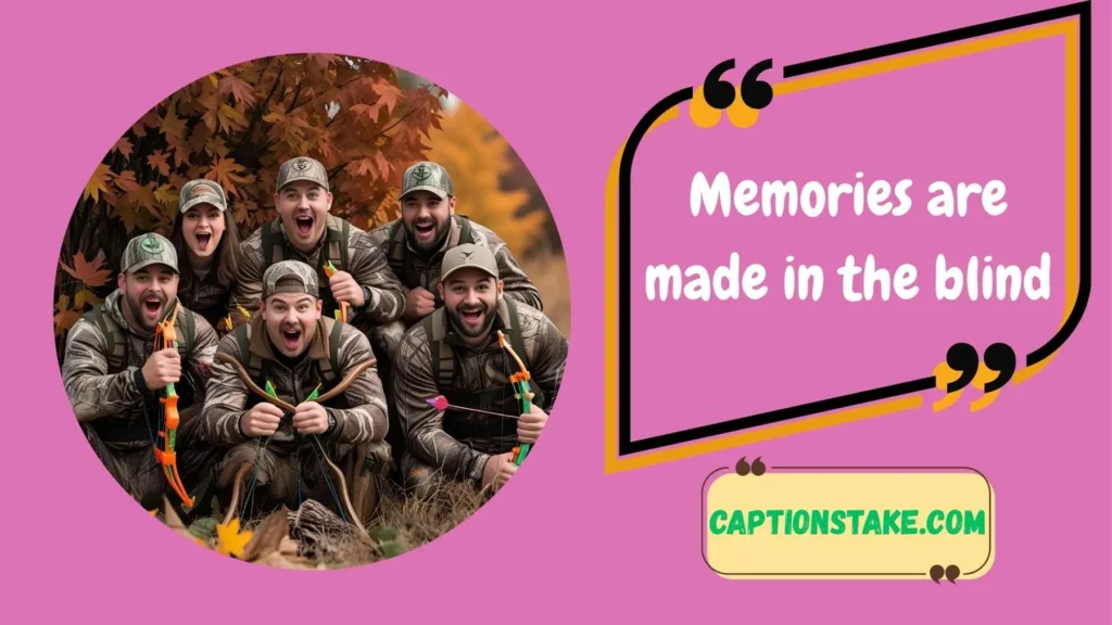Deer Hunting Captions with Friends