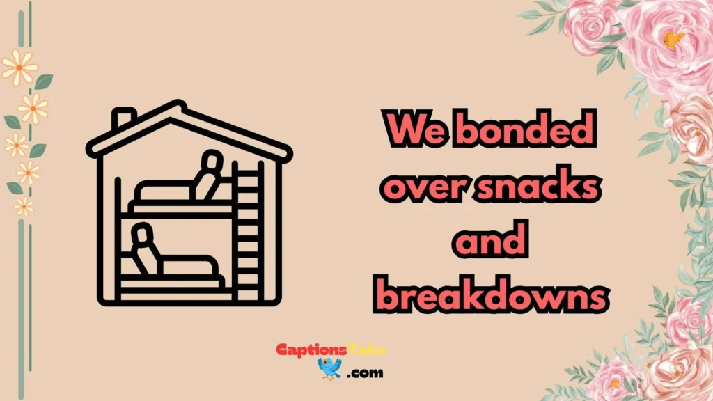 Dorm Life & Roommate Captions