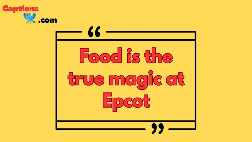 Epcot Food Captions