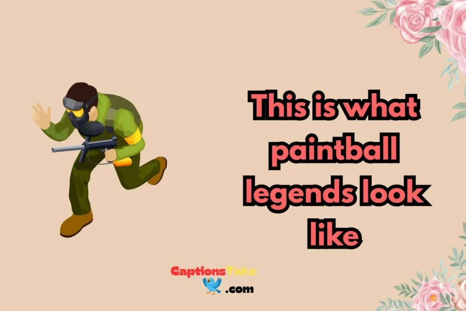 paintball captions for instagram