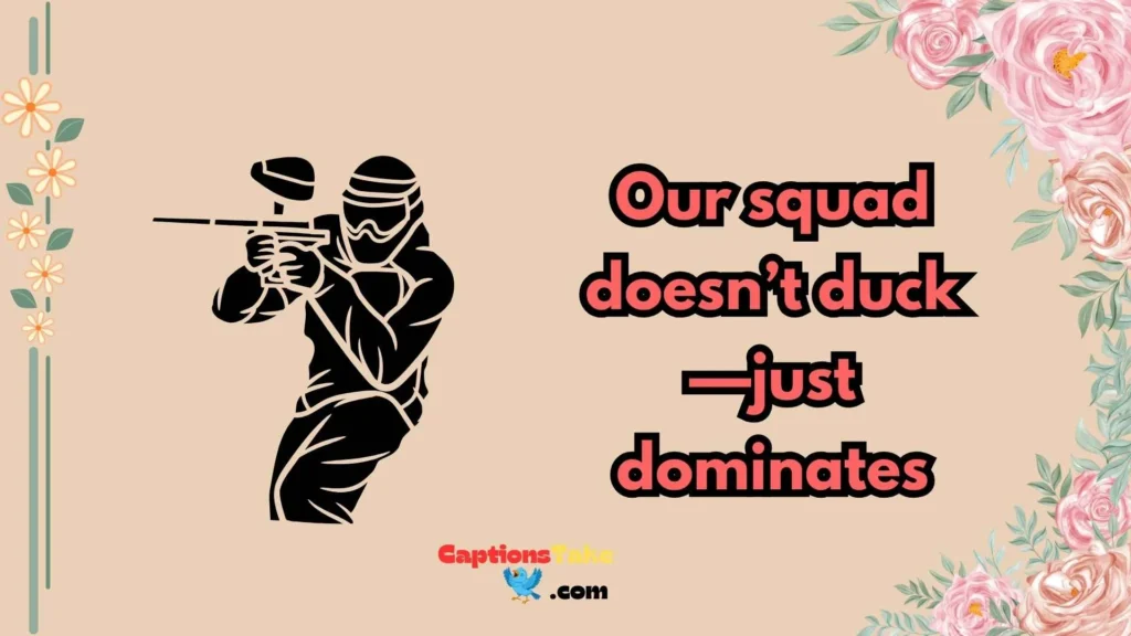 Paintball Captions with Friends