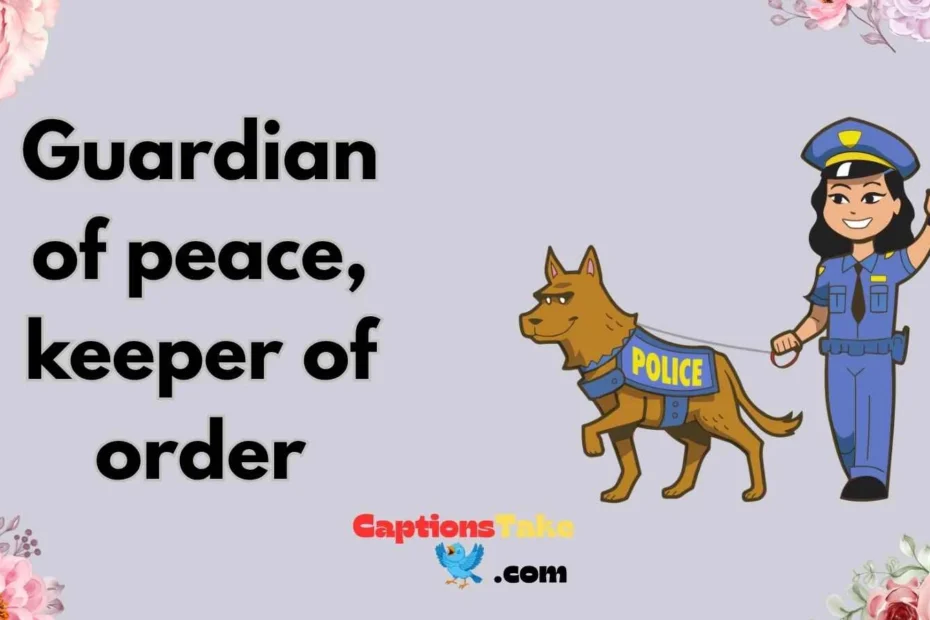 police captions for instagram