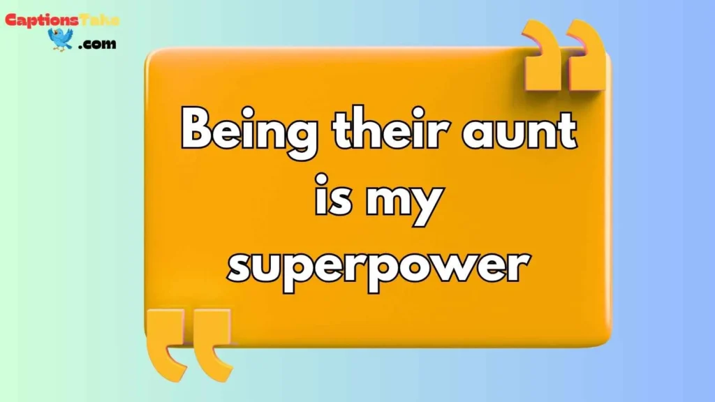 Proud Aunt Captions
