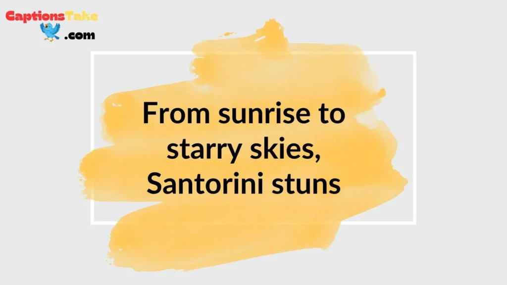 Santorini Instagram Captions
