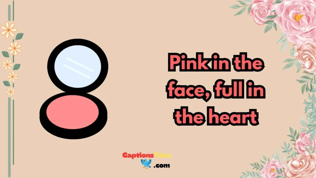 Short Blush Captions