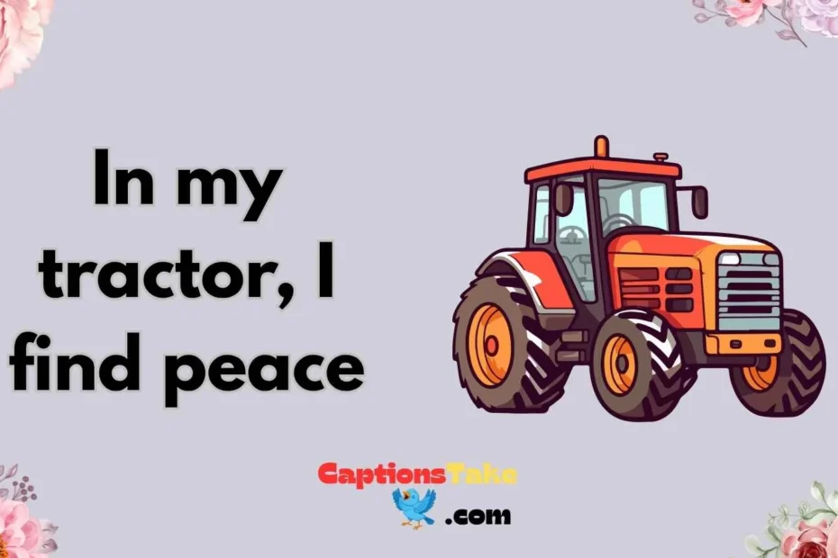 tractor captions