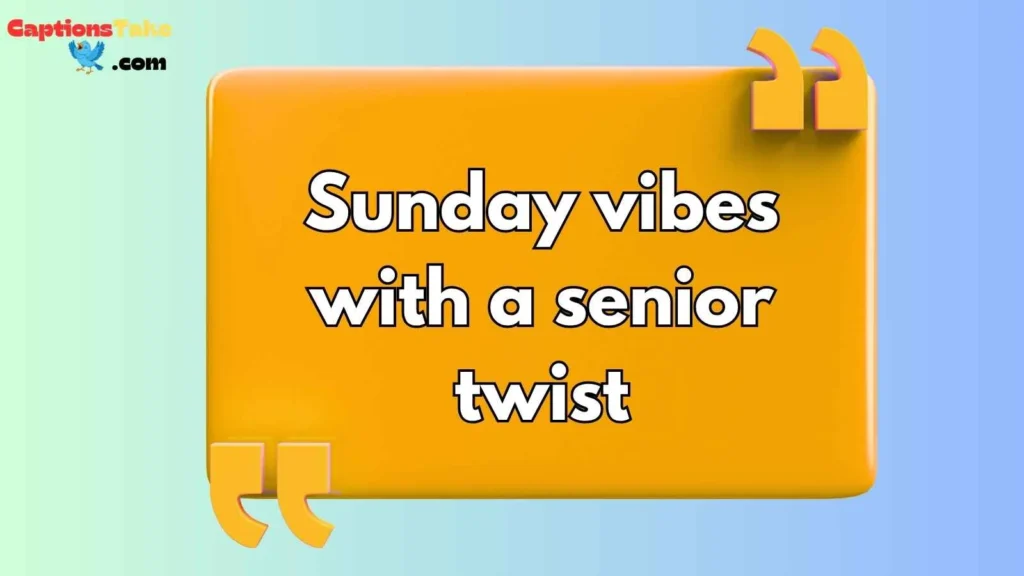 Senior Sunday Captions for Instagram