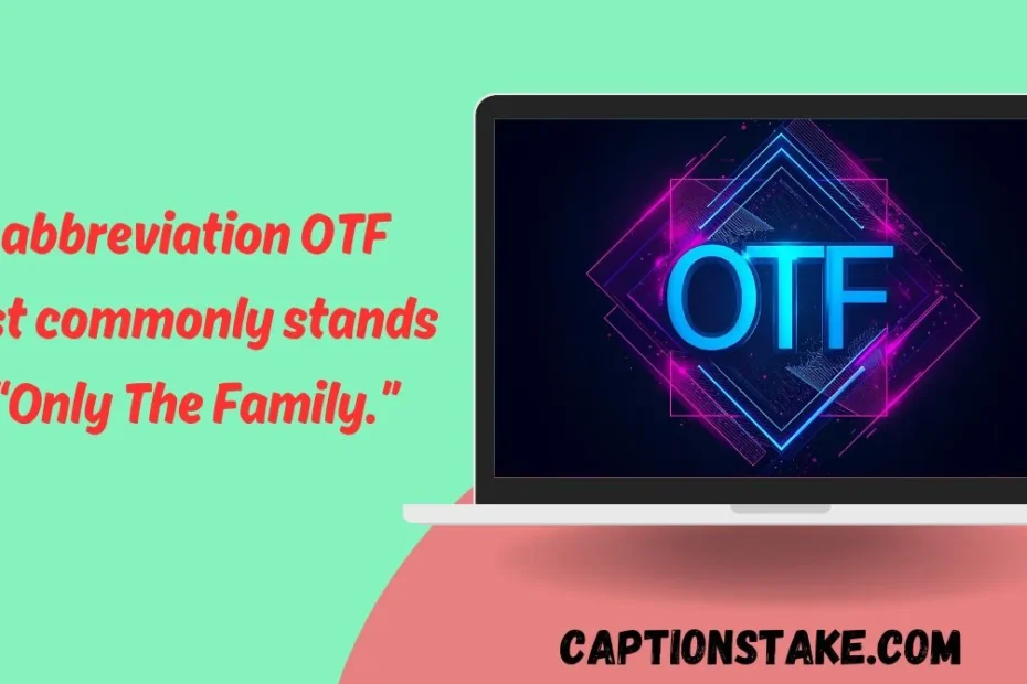 OTF Meaning